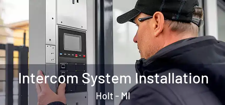 Intercom System Installation Holt - MI